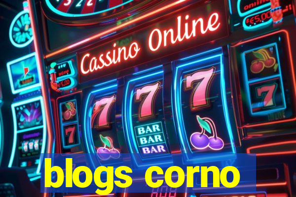 blogs corno